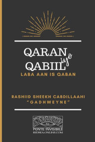 Title: Qaran iyo Qabiil: Laba aan is qaban, Author: Rashiid Sheekh Cabdillaahi