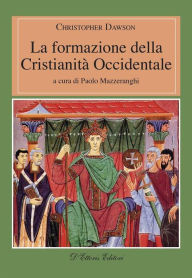 Title: La formazione della Cristianità Occidentale, Author: Christopher Dawson