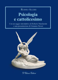 Title: Psicologia e cattolicesimo, Author: Rudolf Allers