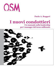 Title: I Nuovi Condottieri, Author: Paolo A. Ruggeri