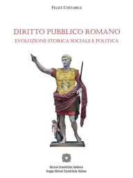 Title: Diritto Pubblico Romano, Author: Felice Costabile