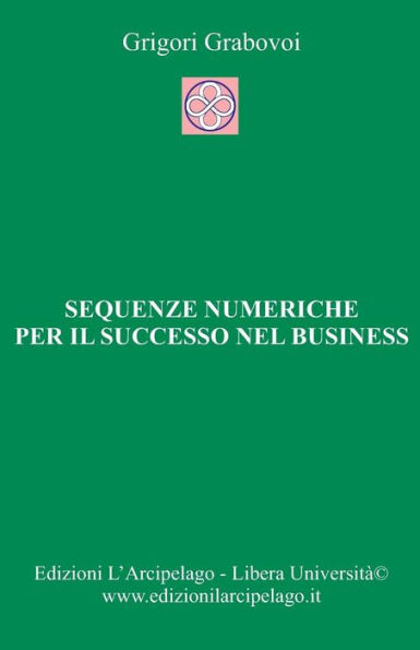 Sequenze numeriche per il successo nel business: Per la Vita Eterna