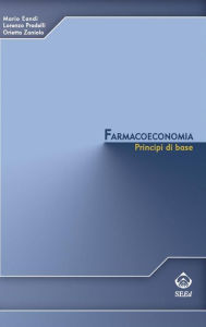 Title: Farmacoeconomia: Principi di base, Author: Mario Eandi