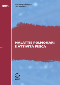 Title: Malattie polmonari e attività fisica, Author: Gian Pasquale Ganzit