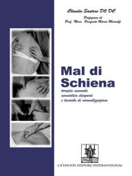 Title: Mal di Schiena: Terapia manuale Semeiotica, Diagnosi e tecniche di normalizzazione, Author: Santoro Claudio