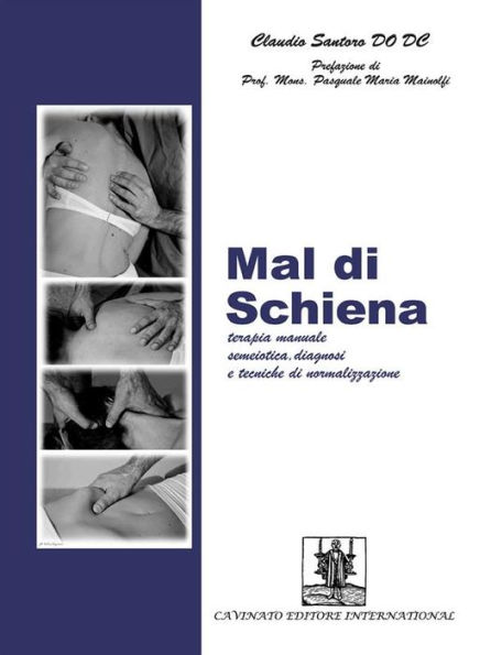 Mal di Schiena: Terapia manuale Semeiotica, Diagnosi e tecniche di normalizzazione