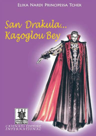 Title: San Drakula...Kazublou Bey, Author: Elixa Nardi Principessa Tchek