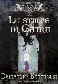 Title: La stirpe di Gatra, Author: Demetrio Battaglia