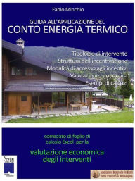 Title: Guida all'Applicazione del Conto Energia Termico, Author: Fabio Minchio