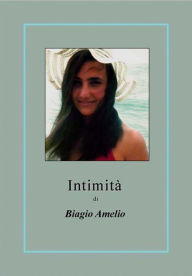 Title: Intimità, Author: Biagio Amelio