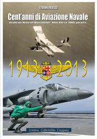 Title: Cent'anni di Aviazione di Marina, Author: Stefano Reduzzi