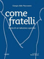 Come Fratelli - Storia di un'adozione speciale