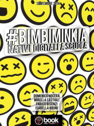 Title: #BimbiMinkia: Nativi digitali a scuola, Author: Mirella Castigli