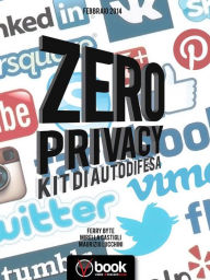 Title: Zero Privacy: Kit di Sopravvivenza, Author: Mirella Castigli