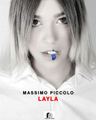 Title: Layla, Author: Massimo Piccolo