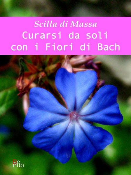 Curarsi da soli con i fiori di Bach