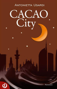 Title: Cacao City, Author: Antonietta Usardi