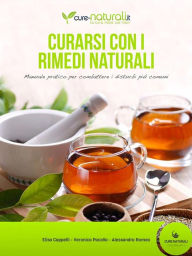 Title: Curarsi con i rimedi naturali, Author: Elisa Cappelli