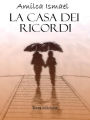 La casa dei ricordi