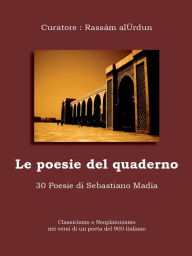 Title: Le poesie del quaderno, Author: Sebastiano Madia