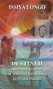 Title: Destini II, Author: Issiya Longo