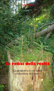 Title: Le radici della realtà, Author: Eudo Giulioli