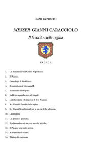 Title: Messer Gianni Caracciolo: Il favorito della regina, Author: Enzo Esposito