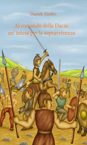Title: Al comando della Dacia: un'intesa per la sopravvivenza, Author: Daniele Zumbo