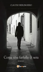 Title: Come una farfalla di sera, Author: Claudio Berlingerio