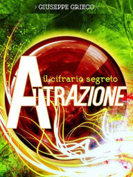 Title: Il cifrario segreto: Attrazione, Author: Giuseppe Grieco