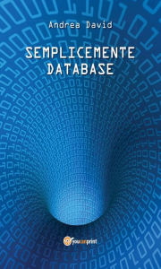 Title: Semplicemente database, Author: Andrea David