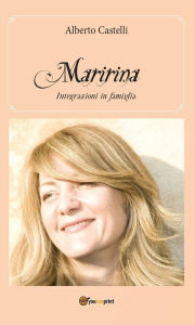 Title: Maririna - Integrazioni in famiglia, Author: Alberto Castelli
