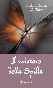 Title: Il mistero della Spilla, Author: Umberto Donato Di Pietro