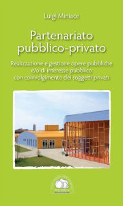 Title: Partenariato Pubblico-Privato, Author: Luigi Miniace