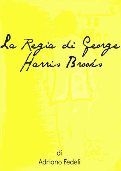 La Regia di George Harris Brooks