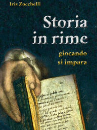Title: Storia in rime, Author: Iris Zocchelli
