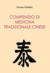 Title: Compendio di medicina tradizionale cinese, Author: Serena Chellini