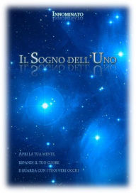 Title: Il Sogno dell'Uno, Author: Innominato