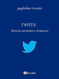 Title: Twitta, Author: Guglielmo Trovato
