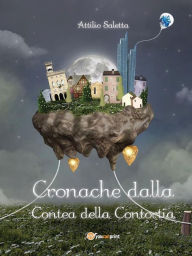 Title: Cronache dalla Contea della Contortia, Author: Attilio Saletta