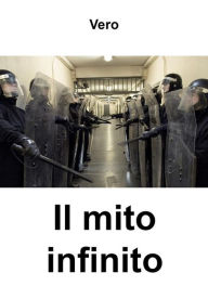 Title: Il mito infinito, Author: Sandro Vero