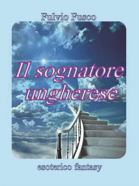 Il sognatore ungherese