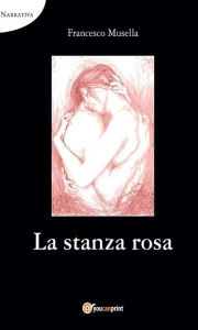 Title: La stanza rosa, Author: Francesco Musella