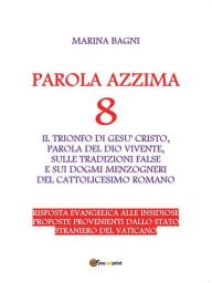 Title: Parola Azzima. Parte ottava, Author: Marina Bagni