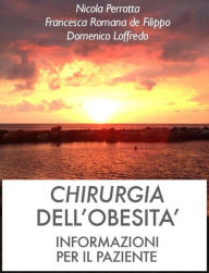 Title: Chirurgia dell'obesità. Informazioni per il paziente, Author: Nicola Perrotta