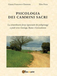 Title: Psicologia dei Cammini Sacri, Author: Gianni Francesco Clemente