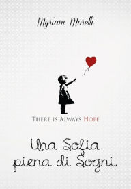 Title: Una Sofia Piena di Sogni, Author: Myriam Morelli