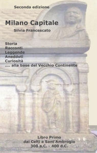Title: Milano capitale, Author: Silvia Francescato