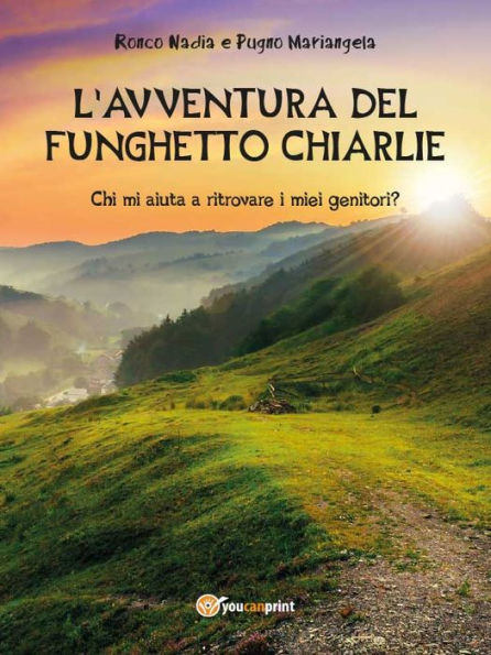 L'Avventura Del Funghetto Chiarlie