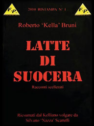 Title: Latte di suocera, Author: Roberto 